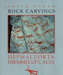 Arvid Sveen - Rock Carvings – Jiepmaluokta Hjemmeluft, Alta
