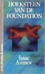 Asimov, Isaac - Hoeksteen van de foundation / druk 1
