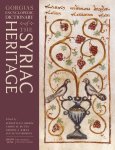 Sebastian P. Brock ,  George Kiraz ,  Aaron Michael Butts ,  Lucas van Rompay - Gorgias Encyclopedic Dictionary of the Syriac Heritage