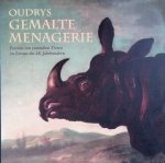 Berswordt-Wallrabe, Kornelia von & Colin B. Bailey - Oudrys gemalte Menagerie: Porträts von exotischen Tieren im Europa des 18. Jahrhunderts
