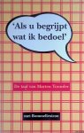 Smulders, Peter (samenstelling) - 'Als u begrijpt wat ik bedoel': de taal van Marten Toonder - met Bommellexicon