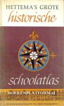 Binnendijk, H. - Hettema's grote historische schoolatlas