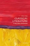 William (fellow In Classics Allan - (1) Classical Literature: A Very Short Introduction