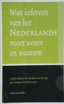 Nicioline van der Sijs 241532, Jan Stroop 87918 - Wat iedereen van het Nederlands moet weten en waarom
