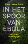  - In het spoor van ebola Mijn leven als virusjager
