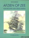 Zuidhoek, Arne - Afzien op zee, aan boord van zeilschepen