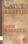  - Calve s recepten voor de bakkerij
