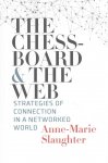 Anne-Marie Slaughter 187491 - Chessboard and the web : strategies of connection in a networked world