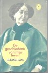 SAND George (ps. Aurore Dupin) - De geschiedenis van mijn leven (vertaling van Histoire de ma Vie - 1854-1855)