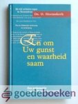 Heemskerk, Ds. D. - En om Uw gunst en waarheid saam --- Een prekenserie over de Dordtse Leerregels