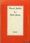 Jardin, Pascal - Le Nain jaune