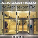 Huub Smeets, Branimir Medic, Pero Puljiz - New Amsterdam de Architecten Cie
