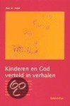 I. ter Avest - Kinderen en God, verteld in verhalen