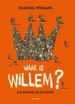 Emanuel Wiemans - Waar is Willem?