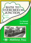 Mitchell, Vic, Keith Smith - Bath to Evercreech Junction, Country Railway Routes