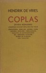 Vries, Hendrik de. - Coplas. Zeven Honderd strijdliederen, kerkelijke liederen, passieliederen, spreuken, vermaningen, beschuldigingen, soldaten- en gevangenisliederen (...) van het Spaansche Volk