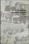 Govaerts, Lutgarde [edit.] Janssen, Sam [edit.] Pelckmans, Walter [edit.] Vanlangendonck, Marc [edit.] - Luisteren naar het verleden : oral history in Arendonk : project 2006
