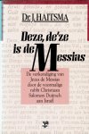 Dr. J. Haitsma - Haitsma, Dr. J.-Deze, de'ze is de Messias