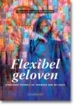 Manuela Kalsky, Frieda Pruim - Flexibel geloven zingeving voorbij de grenzen van religies