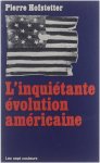 Pierre Hofstetter - L' inquiétante évolution américaine