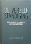 Manus Brinkman 261392 - De Verzelfstandiging waarom en hoe de rijksmusea zelfstandiger werden