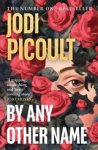 Jodi Picoult - By Any Other Name