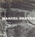 BREUER, Marcel - Marcel Breuer - Centre de Création Industrielle - Centre Beaubourg - Musée des Arts Décoratifs - 7 juin - 9 septembre 1974.