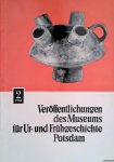 Gramsch, Bernhard - Veröffentlichungen des Museums für Ur- und Frühgeschichte Potsdam. Band 2.
