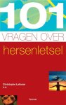Christophe Lafosse - 101 vragen over hersenletsel