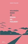 Sarah Tulling - Waarom reed je door de polder?