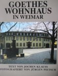 Klauss, Jochem (Pietsch, Jurgen fotografie) - Goethes Wohnhaus in Weimar