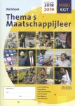 Janine Middelkoop - Thema's Maatschappijleer voor VMBO Werkboek KGT 2018-2019