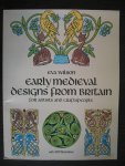 Wilson, Eva - Early medieval designs from britain for artists and craftspeople