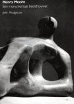 MOORE - John HEDGECOE - Henry Moore - Een monumentaal beeldhouwer.