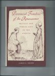 Grubb, James S. - Provincial Families of the Renaissance. Private and Public Life in the Veneto.