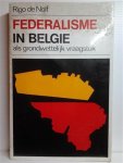 DE NOLF Rigo - Federalisme in België als grondwettelijk vraagstuk (with extensive english summary)