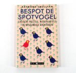 Raymond Smullyan - Bespot de spotvogel Raymond Smullyan - Bespot de spotvogel