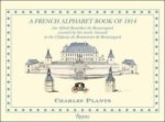 CHARLES JOSEPH PLANTE - FRENCH ALPHABET BOOK OF 1814     GEB