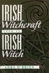 O'Brien, Lora - Irish witchcraft from an Irish witch