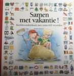 I. Godon - Samen met vakantie! - Auteur: Ingrid Godon Beeldwoordenboek met ruim 600 woorden!