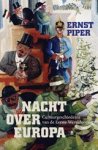 Ernst Piper - Nacht over Europa