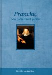 Berg, Dr. C.R. van den - Berg, Dr. C.R. van den-Francke, een pieteitsvolle pietist (nieuw)