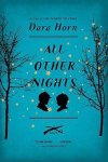 Dara Horn - All Other Nights