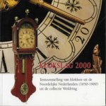 Woldering, J.: - Klokslag 2000  Klokken uit de Noordelijke Nederlanden (1650-1900) uit de collectie Woldering