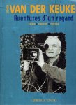 KEUKEN, Johan van der - Johan van der Keuken - Aventures d'un regard. Films - Photos - Textes. Édition établie en collaboration avec François Albéra.