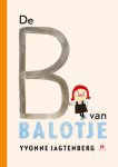 Yvonne Jagtenberg - De B van Balotje!