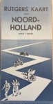  - [Cartography, Noord-Holland] Rutgers'Kaart van Noord Holland, schaal 1: 200.000, voor automobilisten, voor motorrijders, voor wielrijders, voor wandelaars, N.V. Uitg. Mij A. Rutgers, Naarden, ca 1930-1945, 1 p.