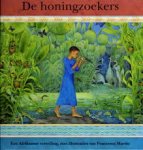 Martin, Francesca - De honingzoekers, een Afrikaanse vertelling