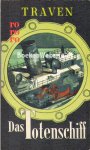 Traven, B. - Das Totenschiff