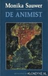 Sauwer, Monika - De animist
